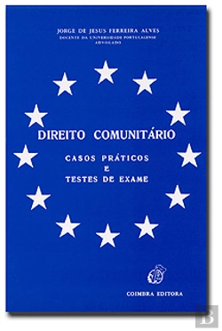 Bertrand.pt - Direito Comunitário - Casos Práticos e Testes de Exame