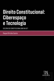 Direito Constitucional: Ciberespaço e Tecnologia