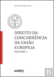 Direito da Concorrência da União Europeia - Volume I
