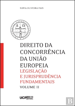 Bertrand.pt - Direito da Concorrência da União Europeia - Volume II