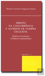 Direito da Concorrência e Acordos de Compra Exclusiva