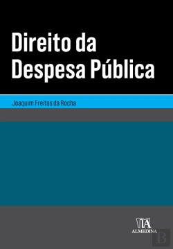 Bertrand.pt - Direito Da Despesa Pública