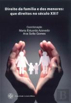 Direito da Família e dos Menores: Que Direitos no Século XXI?