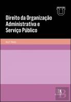 Direito da Organização Administrativa e Serviço Público