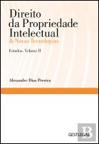 Direito da Propriedade Intelectual & Novas Tecnologias