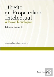Direito da Propriedade Intelectual & Novas Tecnologias