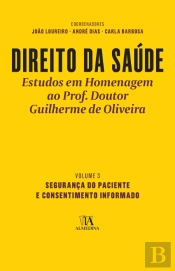 Direito da Saúde - Estudos em Homenagem ao Prof. Doutor Guilherme de Oliveira