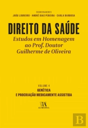 Direito da Saúde - Estudos em Homenagem ao Prof. Doutor Guilherme de Oliveira