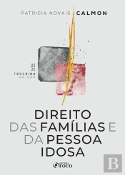 Direito Das Famílias E Da Pessoa Idosa - 3ª Ed - 2025