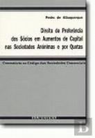 Direito de Preferência dos Sócios em Aumentos de Capital nas Sociedades Anónimas e Por Quotas