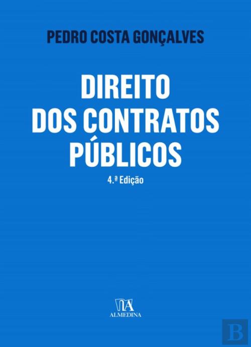 Direito dos Contratos Públicos, Pedro Costa Gonçalves ...