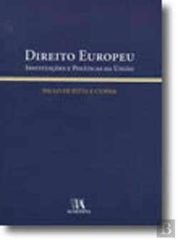 Bertrand.pt - Direito Europeu - Instituições e Políticas da União