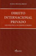 Direito Internacional Privado sob Influência do Direito Europeu