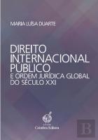 Direito Internacional Público e Ordem Jurídica Global do Século XXI