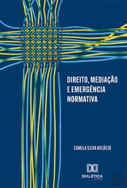 Bertrand.pt - Direito, Mediação E Emergência Normativa