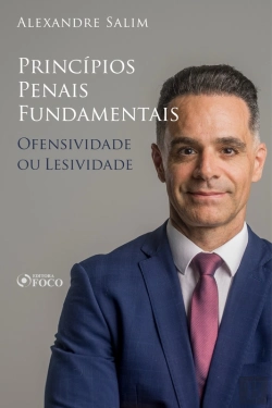 Bertrand.pt - Direito Penal - 1.⁠ ⁠Princípios Penais Fundamentais - Ofensividade Ou Lesividade