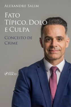 Bertrand.pt - Direito Penal - 3.⁠ ⁠⁠Fato Típico, Dolo E Culpa - Conceito De Crime