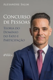 Direito Penal - 7.⁠ ⁠Concurso De Pessoas - Teoria Do Domínio Do Fato; Participação