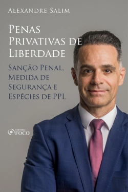 Bertrand.pt - Direito Penal - 9.⁠ ⁠Penas Privativas De Liberdade - Sanção Penal; Medida De Segurança; Espécies De Ppl