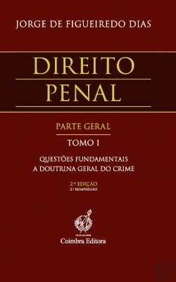 Bertrand.pt - Direito Penal - Parte Geral - Tomo I