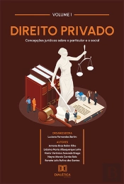Direito Privado - Concepções Jurídicas Sobre O Particular E O Social