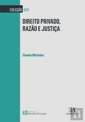 Direito Privado, Razão E Justiça
