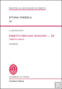 Bertrand.pt - Direito Privado Romano - III (Direitos Reais)