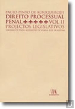 Bertrand.pt - Direito Processual Penal, Volume II - Projectos Legislativos