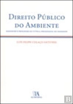 Bertrand.pt - Direito Público do Ambiente, Diagnose e Prognose da Tutela Processual da Paisagem