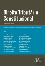 Direito Tributário Constitucional: Temas Atuais Relevantes
