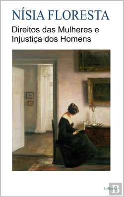 Bertrand.pt - Direitos Das Mulheres E Injustiça Dos Homens - Nísia Floresta