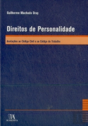 Direitos de Personalidade - Anotações ao Código Civil e ao Código do Trabalho