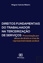 Direitos Fundamentais Do Trabalhador Na Terceirização De Serviços