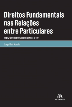 Bertrand.pt - Direitos Fundamentais nas Relações entre Particulares
