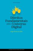 Direitos Fundamentais para o Universo Digital