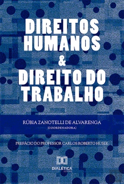 Bertrand.pt - Direitos Humanos E Direito Do Trabalho