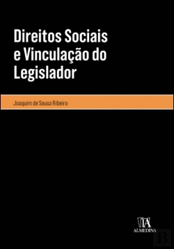 Bertrand.pt - Direitos Sociais e Vinculação do Legislador