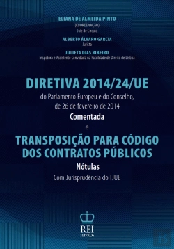 Bertrand.pt - Diretiva 2014/24/UE Comentada e Transposição para o Código dos Contratos Públicos | Nótulas