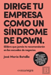 Dirige Tu Empresa Como Un Síndrome De Down