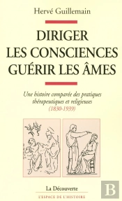 Diriger Les Consciences, Guérir Les Âmes