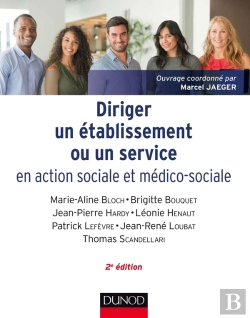 Bertrand.pt - Diriger Un Établissement Ou Un Service En Action Sociale Et Médico-Sociale