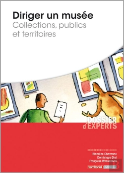 Bertrand.pt - Diriger Un Musée ; Collections, Publics Et Territoires