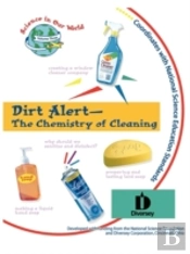Dirt Alert - The Chemistry Of Cleaning