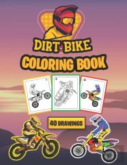 Dirt Bike Coloring Book ( 40 Drawings )
