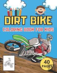 Dirt Bike Coloring Book For Kids