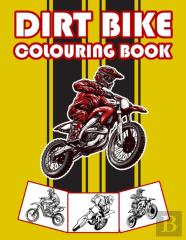 Dirt Bike Colouring Book