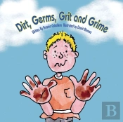 Dirt, Germs, Grit And Grime