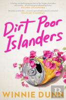 Dirt Poor Islanders: Shortlisted For The 2025 Miles Franklin Literary Award