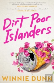 Dirt Poor Islanders: Shortlisted For The 2025 Miles Franklin Literary Award