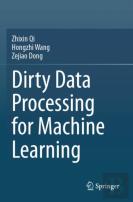 Dirty Data Processing For Machine Learning
